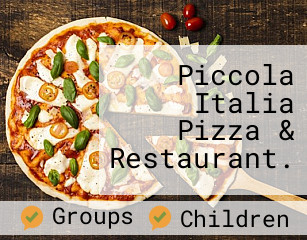 Piccola Italia Pizza & Restaurant.