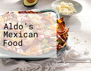 Aldo's Mexican Food