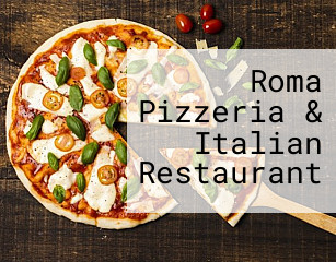 Roma Pizzeria & Italian Restaurant