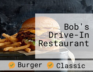 Bob's Drive-In Restaurant