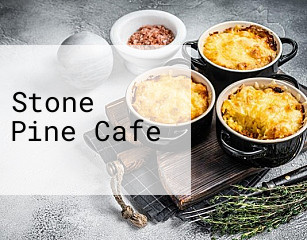 Stone Pine Cafe