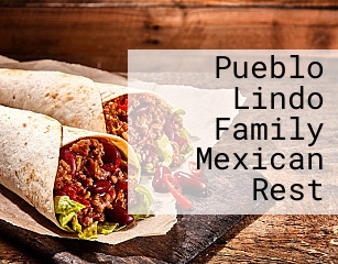 Pueblo Lindo Family Mexican Rest