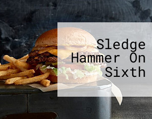 Sledge Hammer On Sixth