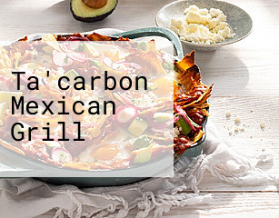 Ta'carbon Mexican Grill