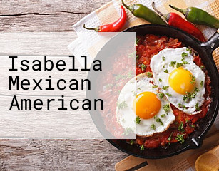 Isabella Mexican American