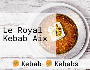 Le Royal Kebab Aix