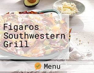Figaros Southwestern Grill