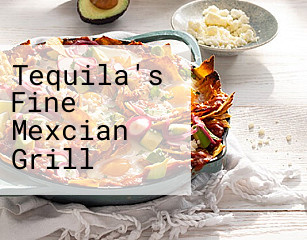 Tequila's Fine Mexcian Grill