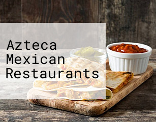 Azteca Mexican Restaurants