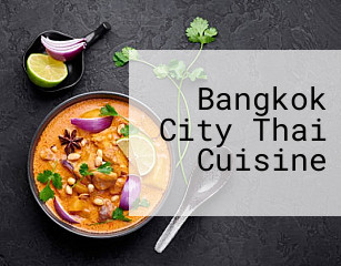 Bangkok City Thai Cuisine
