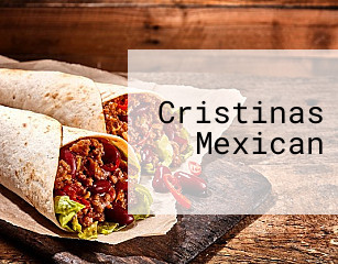 Cristinas Mexican