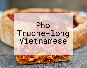 Pho Truone-long Vietnamese