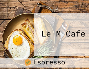 Le M Cafe