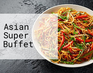 Asian Super Buffet