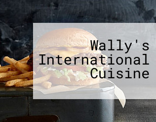 Wally's International Cuisine