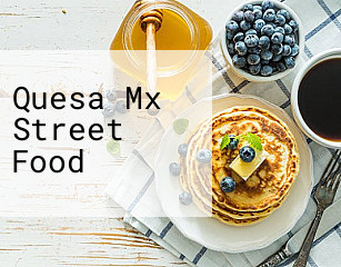 Quesa Mx Street Food
