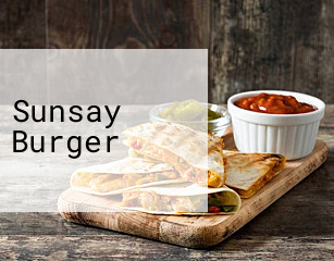 Sunsay Burger