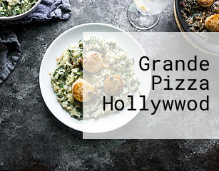 Grande Pizza Hollywwod