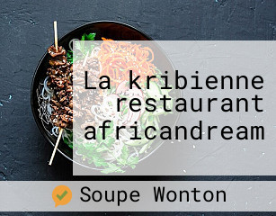 La kribienne restaurant africandream