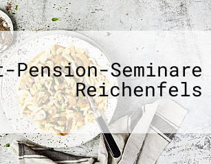 Restaurant-Pension-Seminare Reichenfels