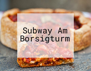 Subway Am Borsigturm