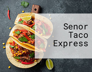 Senor Taco Express