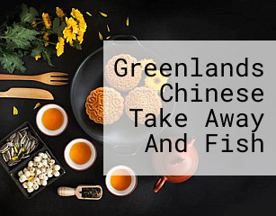 Greenlands Chinese Take Away And Fish