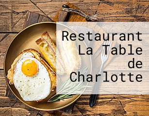 Restaurant La Table de Charlotte
