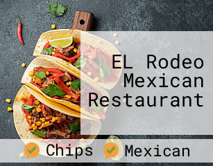 EL Rodeo Mexican Restaurant