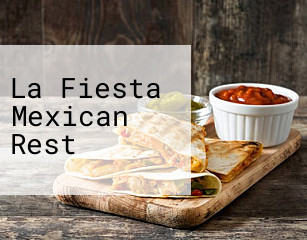 La Fiesta Mexican Rest