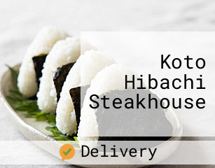 Koto Hibachi Steakhouse