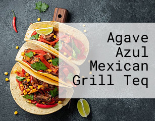 Agave Azul Mexican Grill Teq