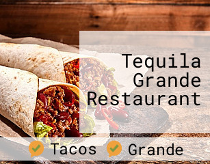 Tequila Grande Restaurant