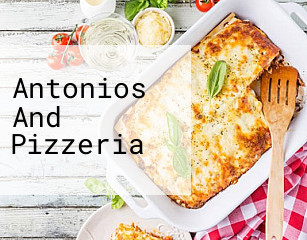 Antonios And Pizzeria
