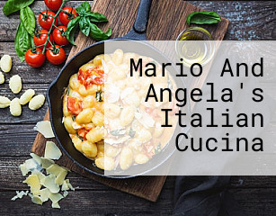Mario And Angela's Italian Cucina