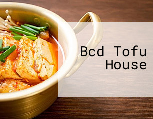 Bcd Tofu House