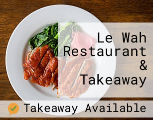 Le Wah Restaurant & Takeaway