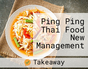 Ping Ping Thai Food New Management