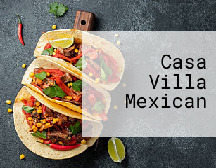 Casa Villa Mexican