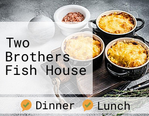 Two Brothers Fish House