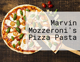 Marvin Mozzeroni's Pizza Pasta