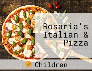 Rosaria's Italian & Pizza