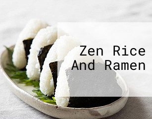 Zen Rice And Ramen