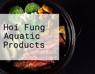 Hoi Fung Aquatic Products
