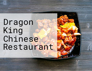 Dragon King Chinese Restaurant
