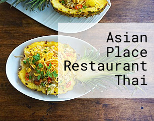 Asian Place Restaurant Thai