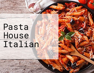Pasta House Italian