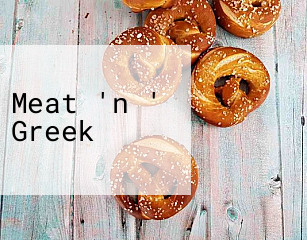 Meat 'n ' Greek