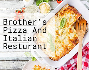 Brother's Pizza And Italian Resturant