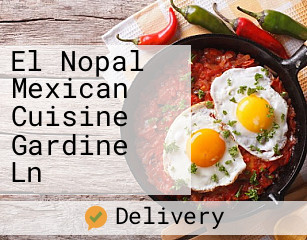 El Nopal Mexican Cuisine Gardine Ln